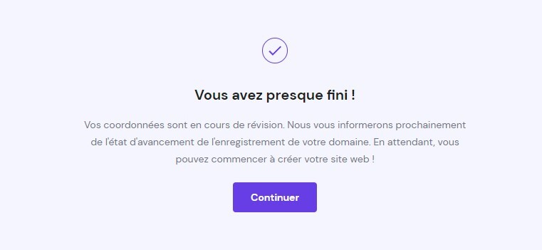 Le message "vous avez presque fini"